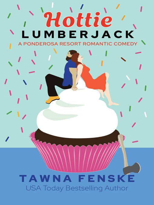 Title details for Hottie Lumberjack by Tawna Fenske - Available